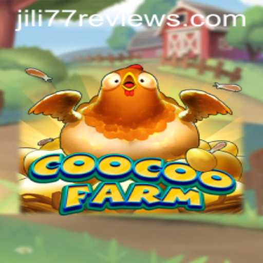 CooCooFarm and the Rise of Gaming with JILI77: A Comprehensive Guide