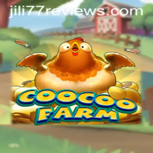 CooCooFarm and the Rise of Gaming with JILI77: A Comprehensive Guide