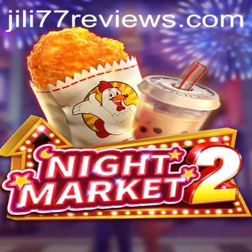 Exploring NightMarket2: A Deep Dive into JILI77's Exciting Gaming Experience